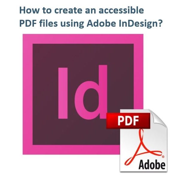 How to create an accessible PDF files using Adobe InDesign?